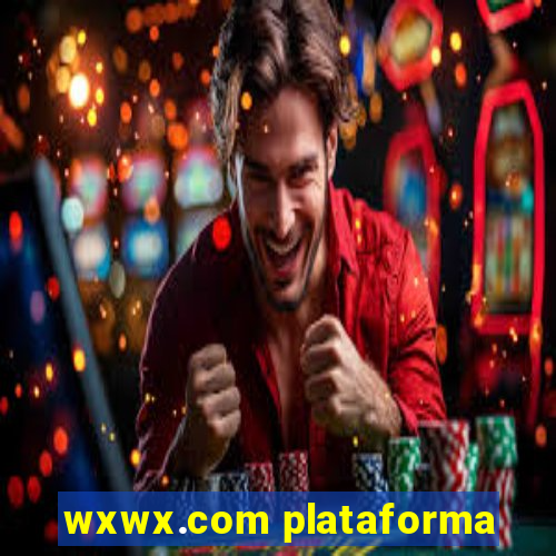 wxwx.com plataforma